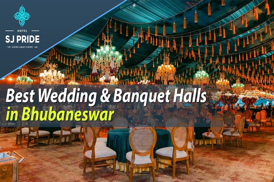 Best Wedding & Banquet Halls in Bhubaneswar: Why SJ Pride Is Patrapada's Top Choice